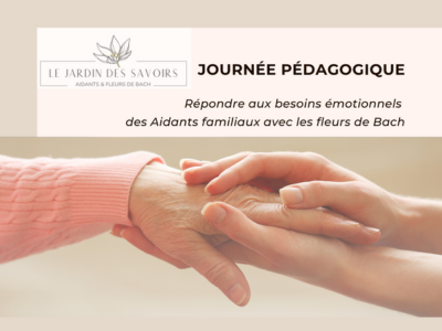 aidants-fleurs-de-bach-burnout-emotions-depression-soins-naturels