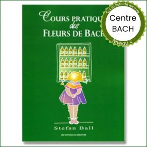 cours-pratique-livre-excercices-fleurs-de-bach-emotions-centre-bach-stefan-ball